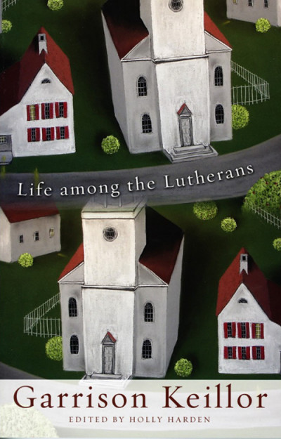 Life Among the Lutherans — 2009